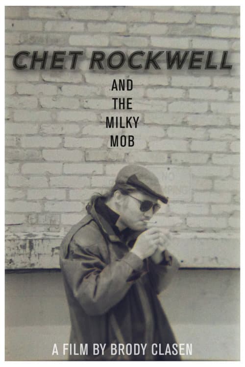 Chet Rockwell & The Milky Mob (2026) poster