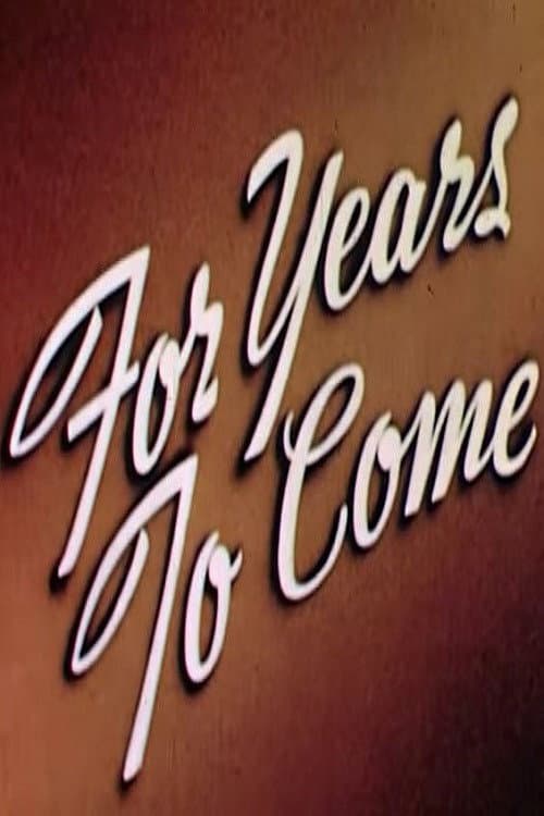 For Years to Come (1944) poster