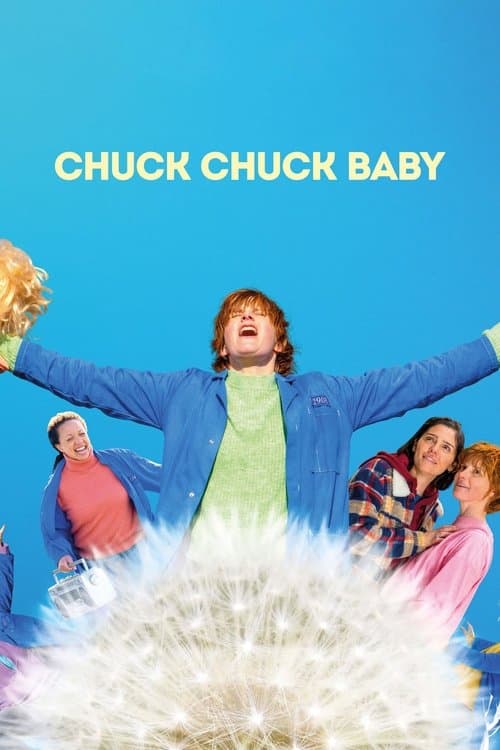 Chuck Chuck Baby (2024) poster