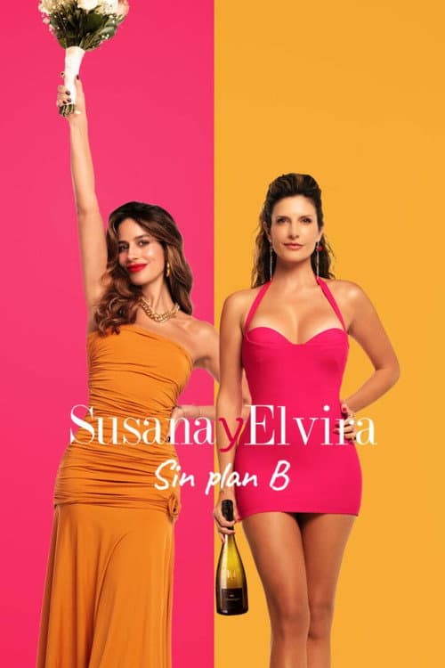 Susana y Elvira: Sin plan B (2026) poster
