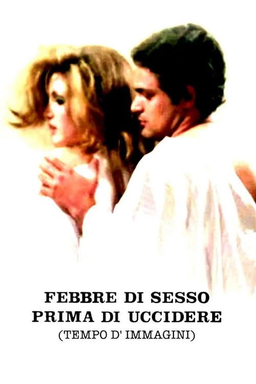 Febbre di sesso prima di uccidere (Tempo d'immagini) (1970) poster