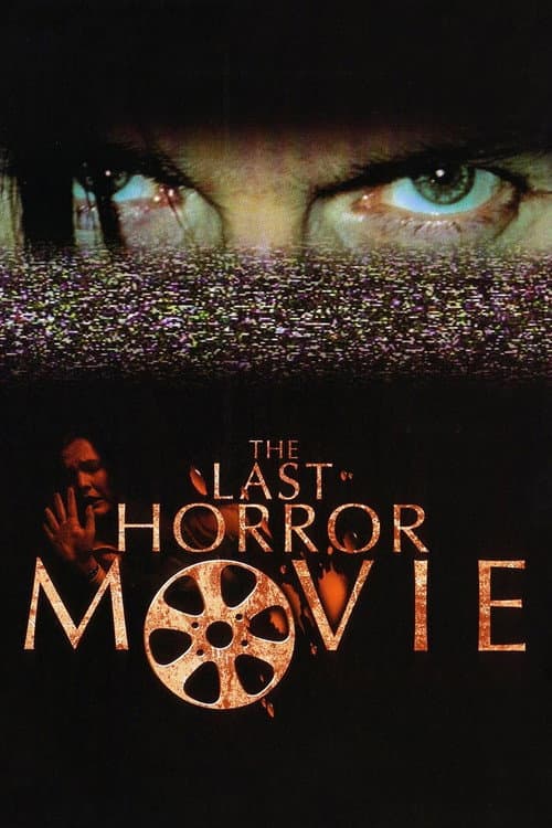 The Last Horror Movie (2004) poster