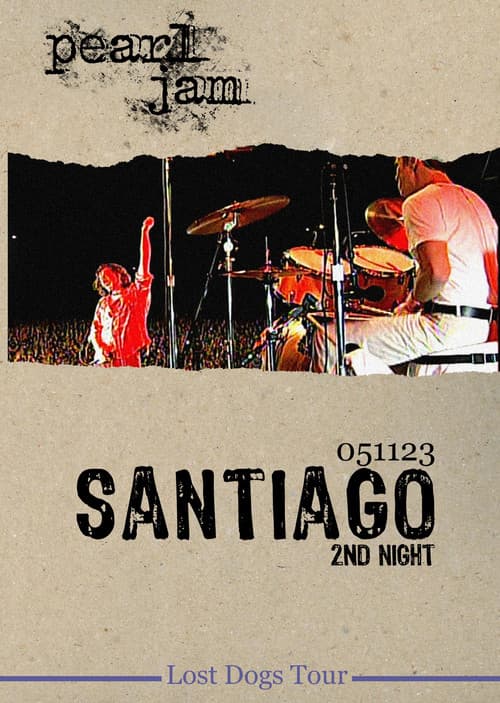 Pearl Jam: Santiago 2005 - Night 2 (2005) poster