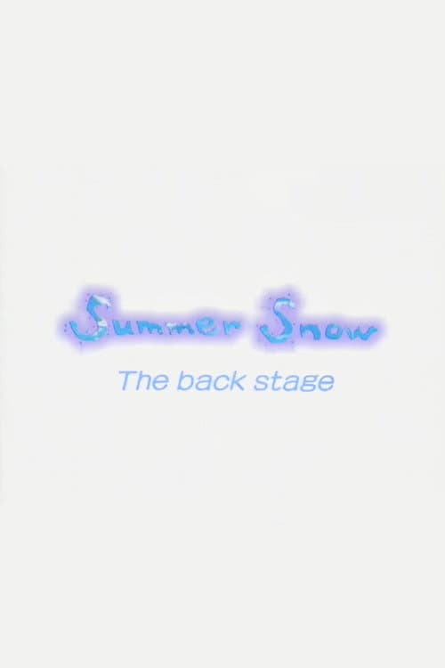 Summer Snow The back stage (2000) poster