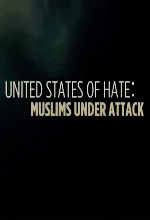 United States of Hate: Muslims Under Attack (2016) poster