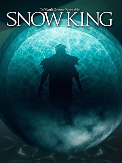 The Wizard's Christmas: Return of the Snow King (2016) poster