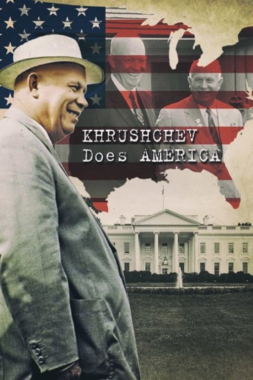 Khrouchtchev à la conquête de l'Amérique (2013) poster
