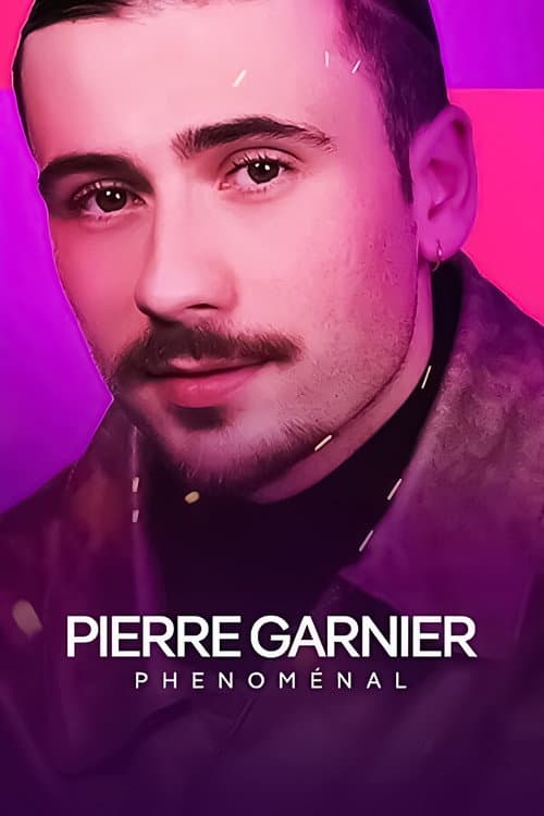 Pierre Garnier : phénoménal (2024) poster