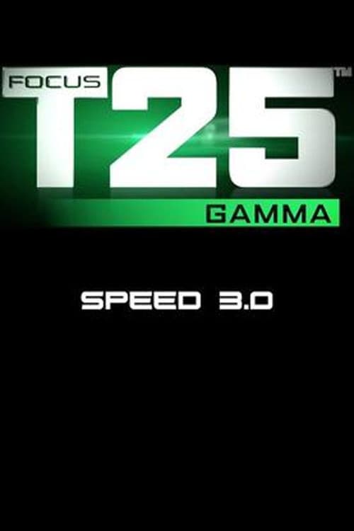 Focus T25: Gamma - Speed 3.0 (2013) poster