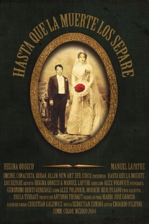 Hasta que la muerte los separe (2005) poster