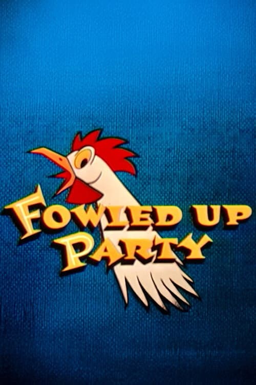 Fowled-Up Party (1957) poster