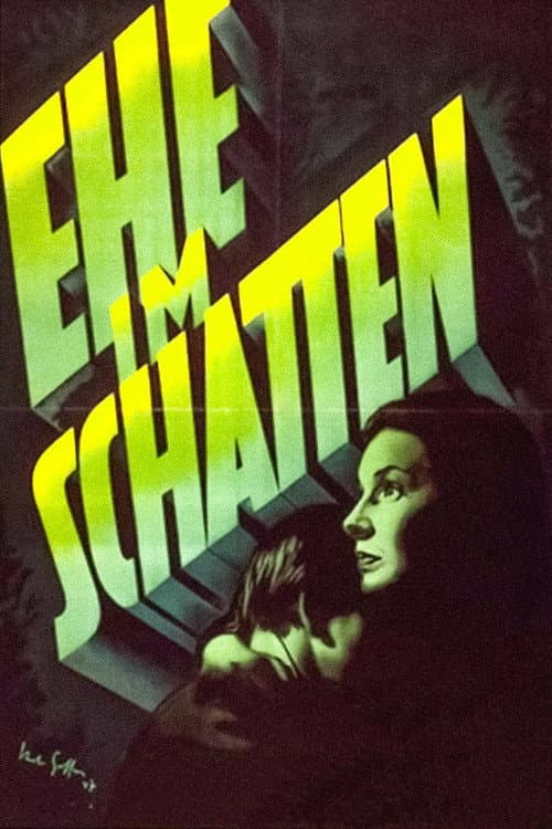 Ehe im Schatten (1947) poster