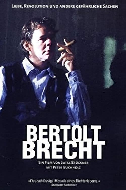 Bertolt Brecht - Liebe, Revolution und andere gefährliche Sachen (1998) poster