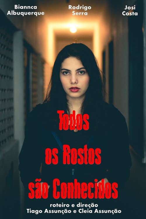 Todos os Rostos são Conhecidos (2018) poster