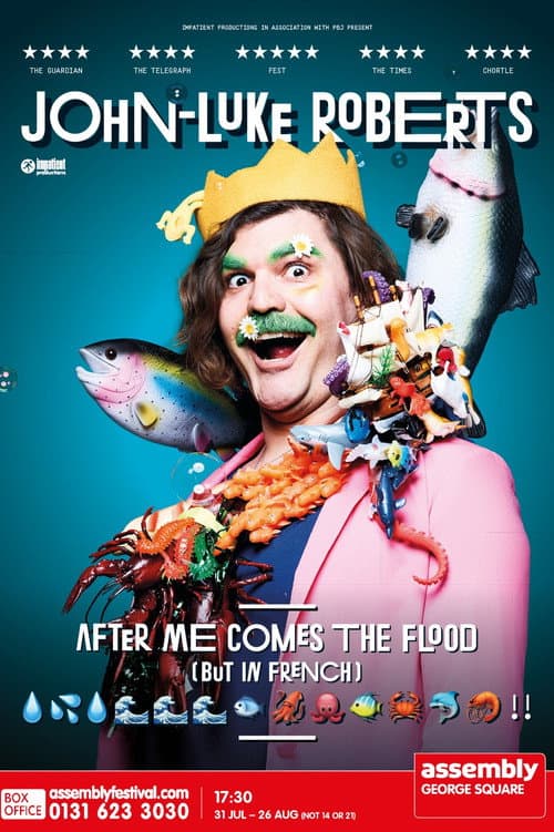 John-Luke Roberts: After Me Comes The Flood (but in French) (2022) poster