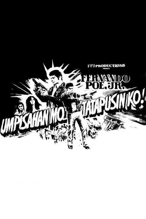 Umpisahan Mo... Tatapusin Ko! (1983) poster