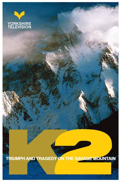K2 - Triumph And Tragedy On The Savage Mountain (1988) poster