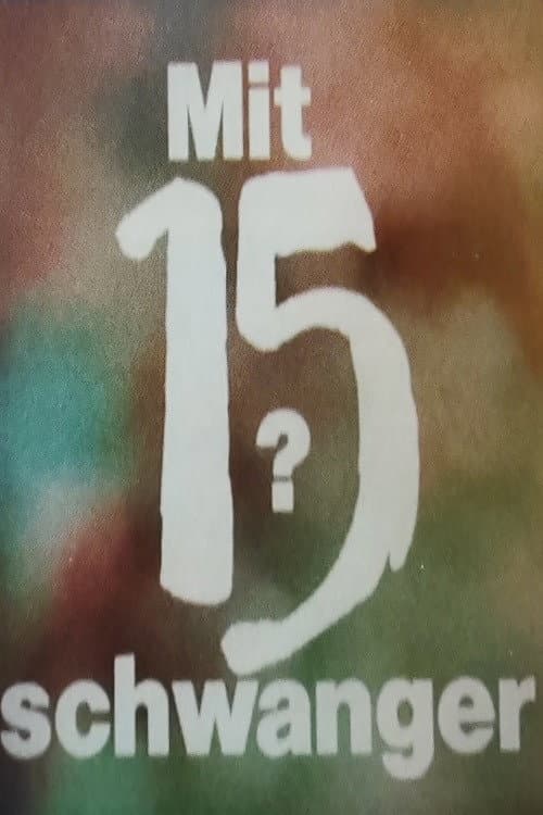 Mit 15 schwanger? (1987) poster