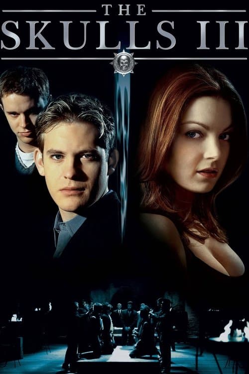 The Skulls III (2004) poster