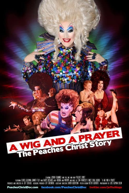 A Wig and a Prayer: The Peaches Christ Story (2016) poster