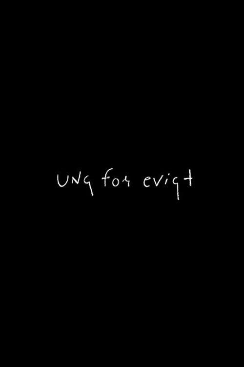 Ung for evigt (2013) poster