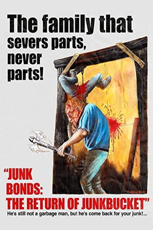 Junk Bonds: The Return of Junkbucket (2013) poster