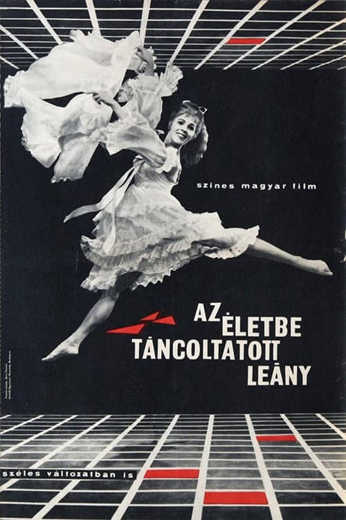 Az életbe táncoltatott leány (1964) poster