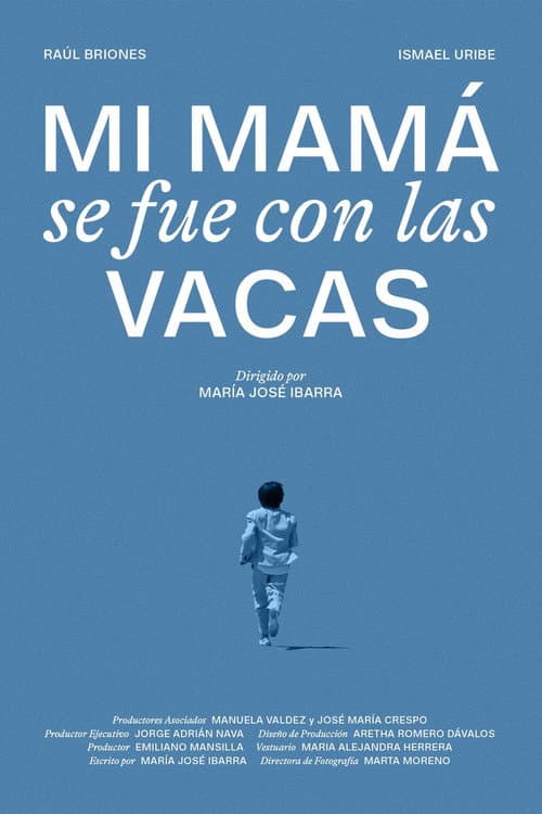 Mi mamá se fue con las vacas (2021) poster