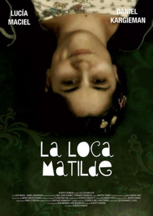 La loca matilde (2009) poster