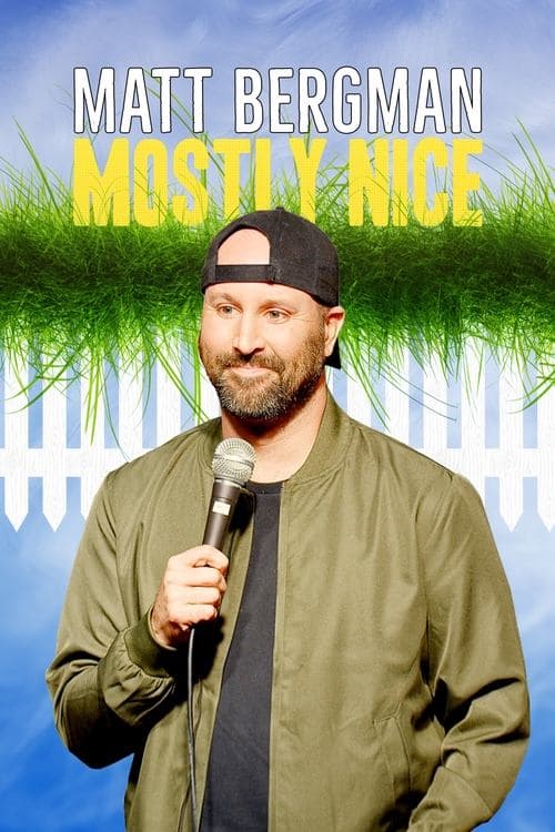 Matt Bergman: Mostly Nice (2024) poster