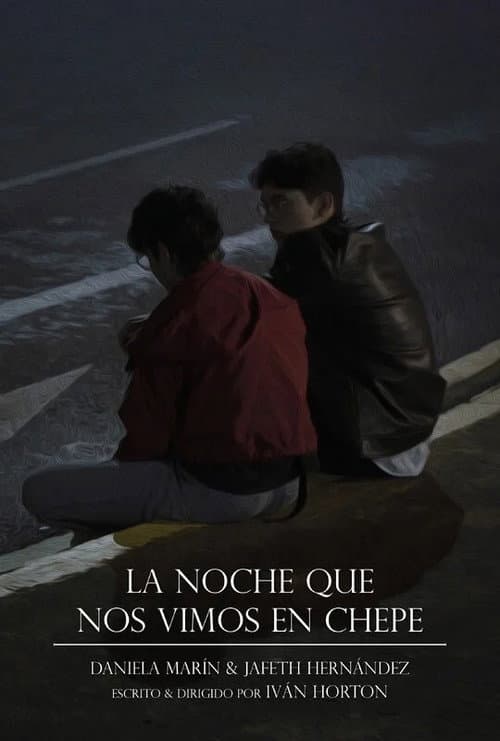 La Noche Que Nos Vimos en Chepe (2022) poster