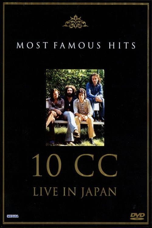 10cc: Live in Japan - Most Famous Hits (2003) poster