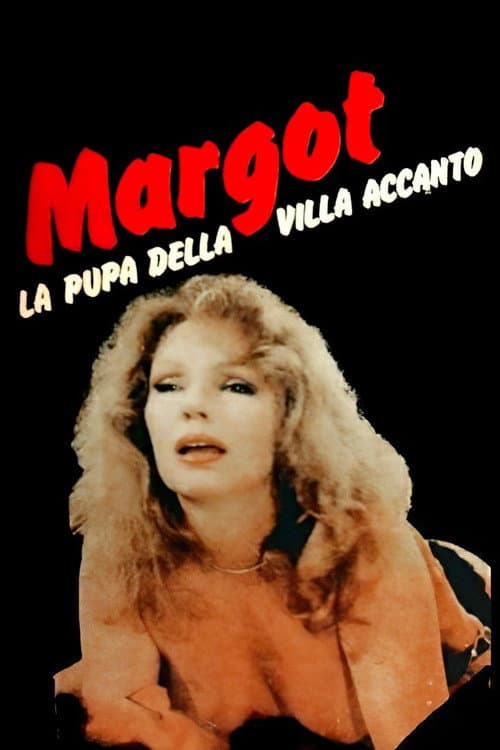 Margot, la pupa della villa accanto (1983) poster