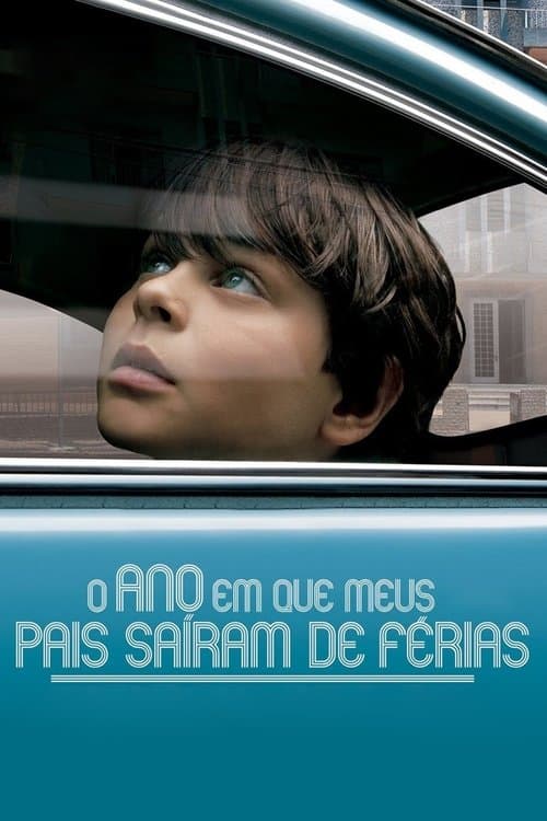 O Ano em que Meus Pais Saíram de Férias (2006) poster