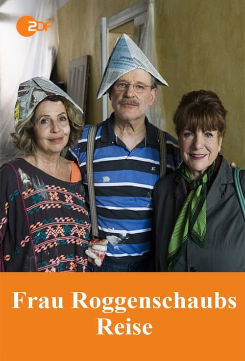 Frau Roggenschaubs Reise (2015) poster