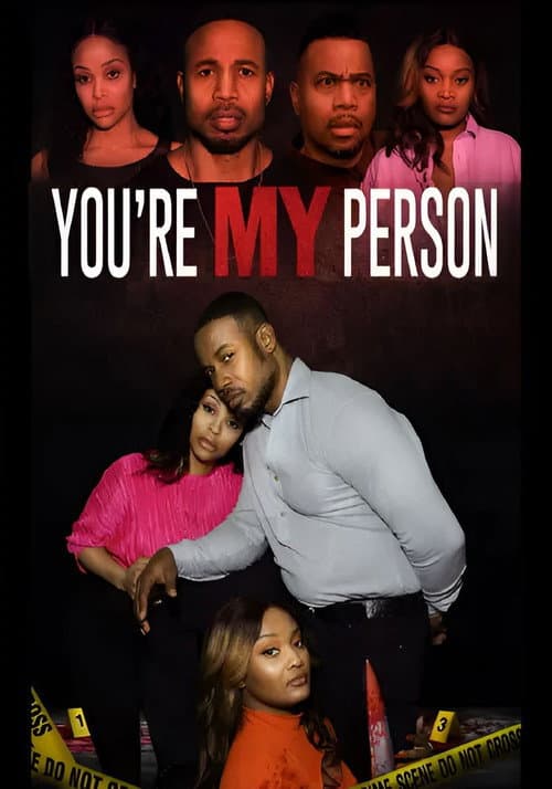 You're My Person (2024) poster
