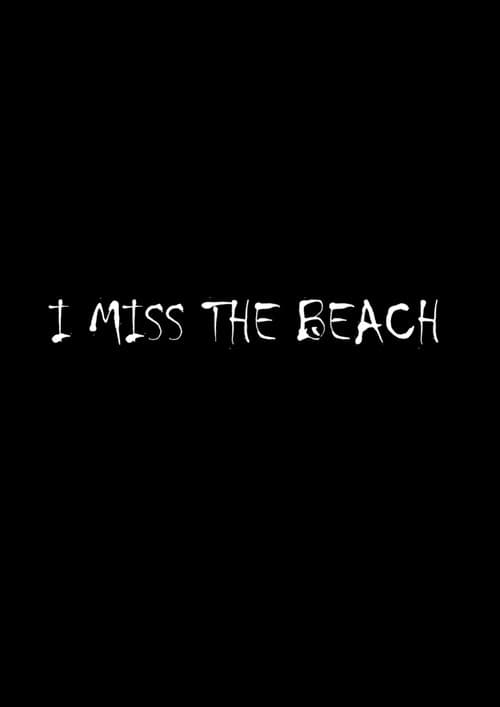 I miss the beach (2023) poster