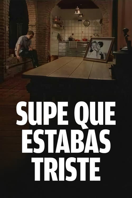 Supe Que Estabas Triste (2000) poster