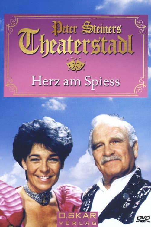 Peter Steiners Theaterstadl - Herz am Spieß (1995) poster