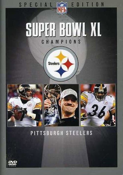Super Bowl XL Champions: Pittsburgh Steelers (2006) poster
