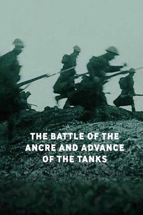 The Battle of the Ancre and Advance of the Tanks (1917) poster