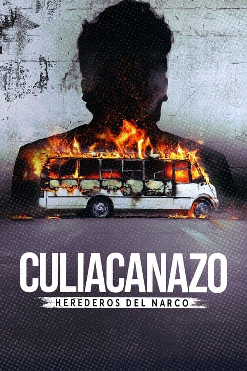 Culiacanazo: Herederos del narco (2025) poster