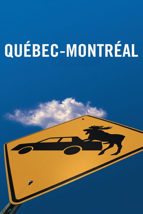 Québec-Montréal (2002) poster