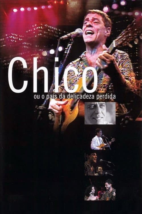 Chico ou O País da Delicadeza Perdida (1989) poster