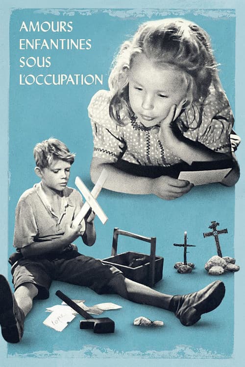 Amours enfantines sous l'occupation (2012) poster