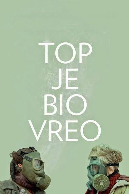 Top je bio vreo (2014) poster