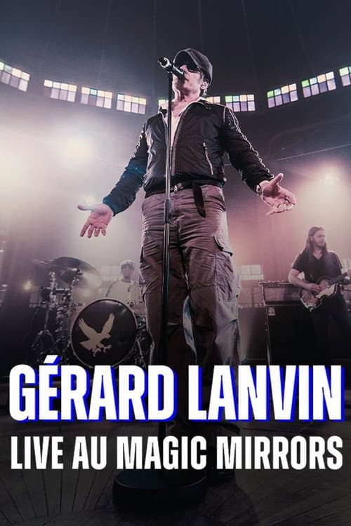 Gérard Lanvin Live au Magic Mirrors (2023) poster