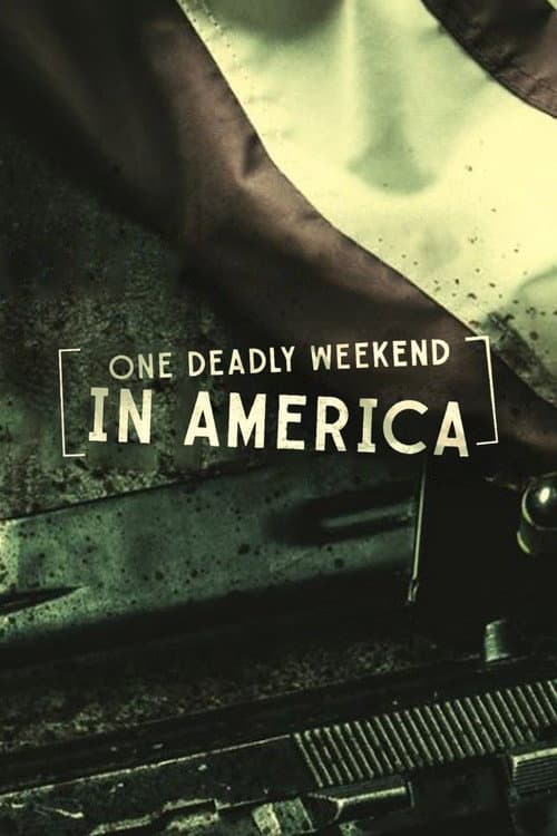 One Deadly Weekend in America (2017) poster