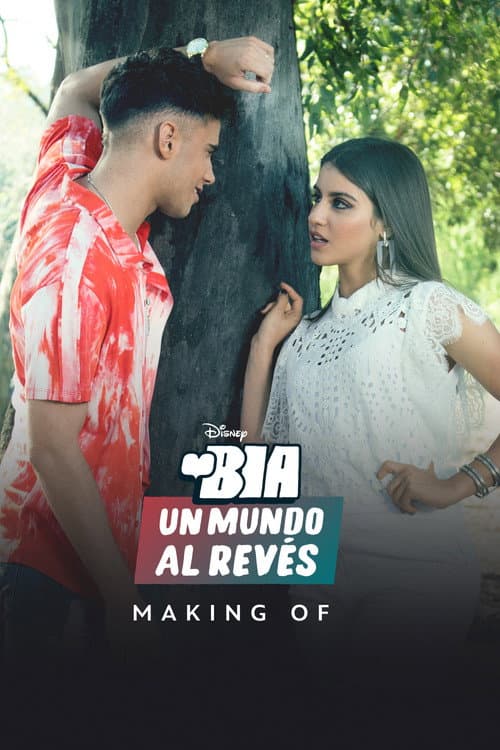 BIA: Un Mundo al Revés - Making Of (2021) poster