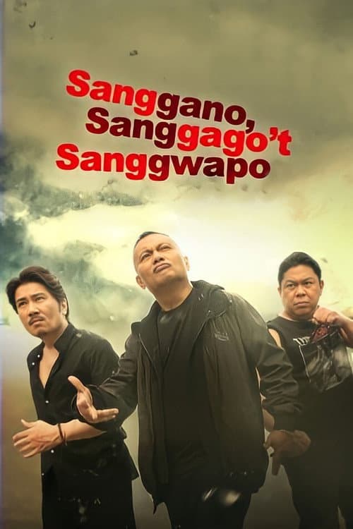Sanggano, Sanggago't Sanggwapo (2019) poster